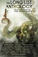 Cover of The Long List Anthology: More Stories from the Hugo Awards Nomination List (The Long List Anthology Series)