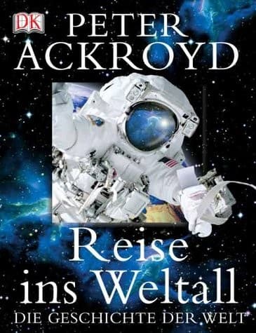 Cover of Die Geschichte der Welt. Reise ins Weltall.