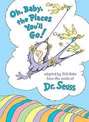 Cover of Oh, Baby, the Places You'll Go!