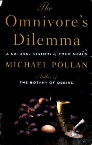 Cover of Omnivore's Dilemma. A Natural History of Four Meals