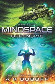 Cover of Offensive (Mindspace Book 3): A Cadicle Space Opera Adventure