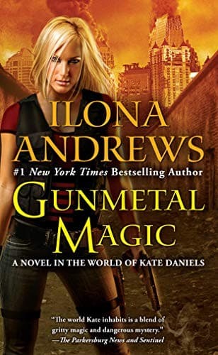 Cover of Gunmetal Magic: A Novel in the World of Kate Daniels