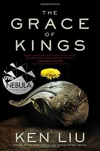 Cover of The Grace of Kings (The Dandelion Dynasty)