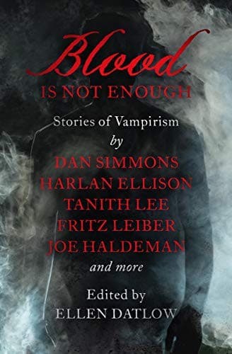 Cover of Blood Is Not Enough: Stories of Vampirism