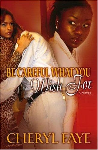 Cover of Be careful what you wish for
