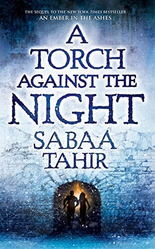 Cover of A Torch Against the Night (An Ember in the Ashes)