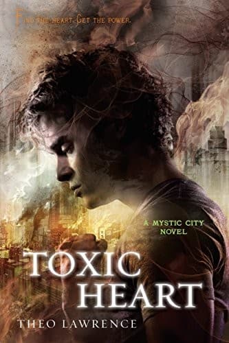 Cover of Toxic Heart: A Mystic City Novel (Mystic City Trilogy)