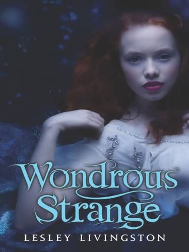 Cover of Wondrous Strange (Wondrous Strange Trilogy Book 1)
