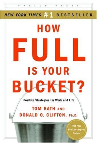 Cover of How Full Is Your Bucket? Positive Strategies for Work and Life