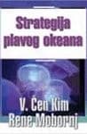 Cover of Strategija plavog okeana : kako stvoriti prostor na trzistu i konkurenciju uciniti nevaznom