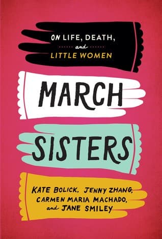Cover of March Sisters: On Life, Death, and Little Women