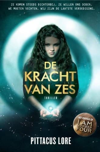 Cover of De Kracht van Zes (Lorien Legacies, #2)
