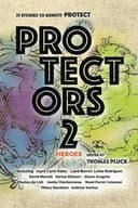 Cover of Protectors 2: Heroes (Protectors Anthologies) (Volume 2)