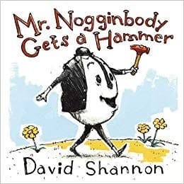 Cover of Mr. Nogginbody Gets a Hammer
