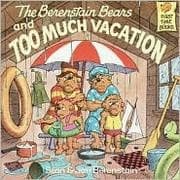 Cover of The Berenstain Bears and Too Much Vacation
