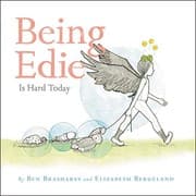 Cover of Being Edie Is Hard Today