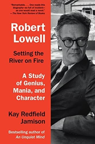 Cover of Robert Lowell, Setting the River on Fire