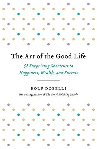 Cover of Art of the Good Life