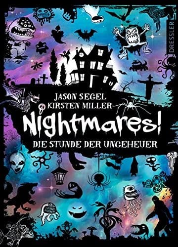 Cover of Nightmares! Band 3. Die Stunde der Ungeheuer