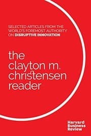 Cover of The Clayton M. Christensen Reader