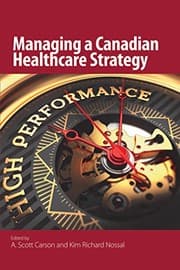Cover of Managing a Canadian Healthcare Strategy