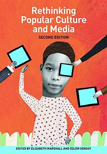 Cover of Rethinking Popular Culture and Media Second Edition