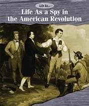 Cover of Life As a Spy in the American Revolution