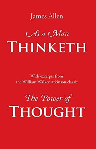 Cover of As a Man Thinketh, with Excerpts from the Power of Thought