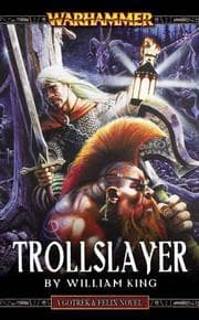 Cover of Trollslayer (Gotrek & Felix)