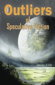 Cover of Outliers of Speculative Fiction