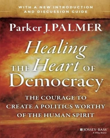 Cover of Healing the Heart of Democracy