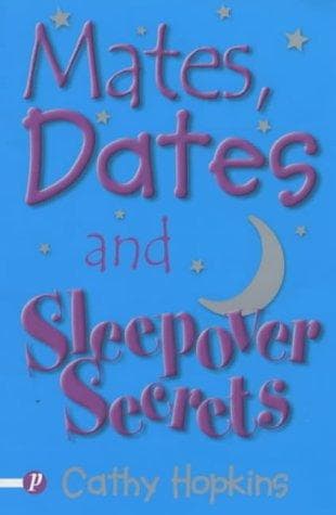 Cover of Mates, Dates And Sleepover Secrets (Mates, Dates #4)