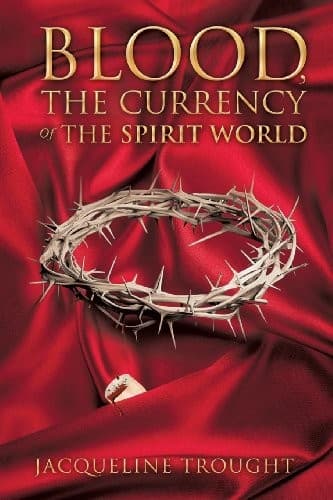 Cover of Blood, the Currency of the Spirit World