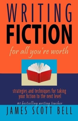 Cover of Writing Fiction For All You're Worth