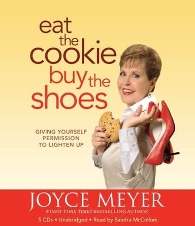 Cover of Eat the Cookie... Buy the Shoes