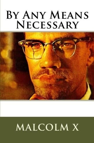 Cover of Malcolm X's By Any Means Necessary