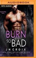 Cover of Burn So Bad