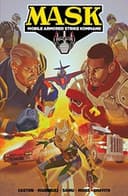 Cover of M.A.S.K. : Mobile Armored Strike Kommand, Vol. 2
