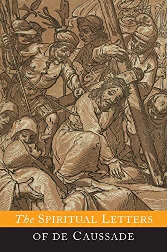 Cover of The Spiritual Letters of Father P. J. De Caussade