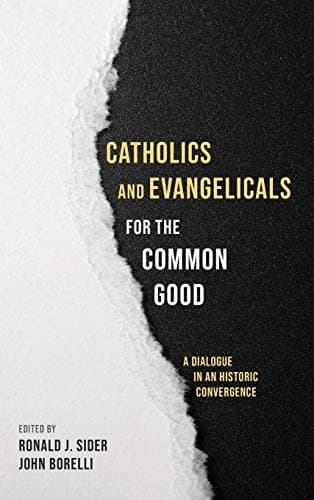 Cover of Catholics and Evangelicals for the Common Good