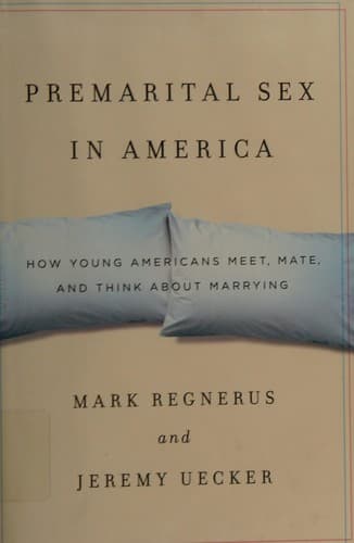 Cover of Premarital Sex in America: How Young Americans Meet, Mate, and Think about Marrying
