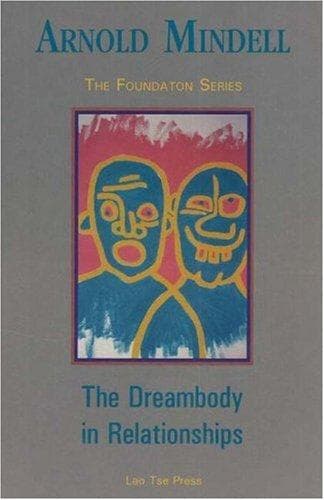 Cover of The dreambody in relationships.