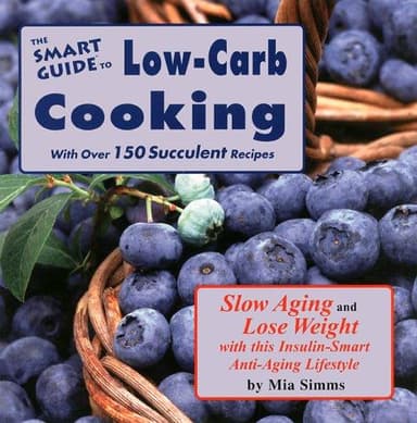 Cover of The Smart Guide to Low Carb Cooking