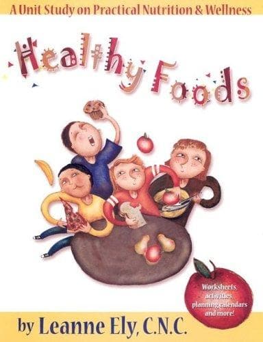 Cover of Healthy Foods Unit Study 