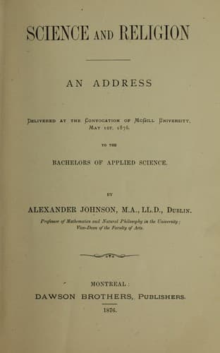 Cover of Science and religion, an address delivered at the Convocation of McGill university, May 1st, 1876 to the bachelors of applied science