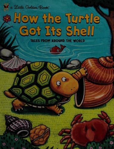 Cover of How the Turtle Got Its Shell
