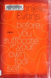 Cover of Before you suffocate your own fool self