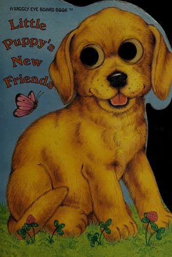 Cover of Little Puppy's New Friend (Wiggly Eye Board Books)