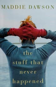 Cover of The stuff that never happened