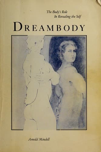 Cover of Dreambody, the body's role in revealing the self